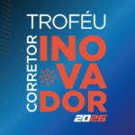 Troféu Corretor Inovador vai reconhecer iniciativas que transformam a corretagem